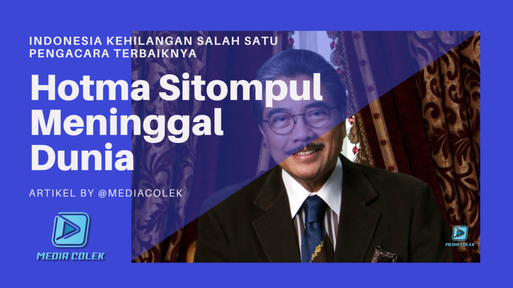 Hotma Sitompul Meninggal Dunia - Mediacolek.com