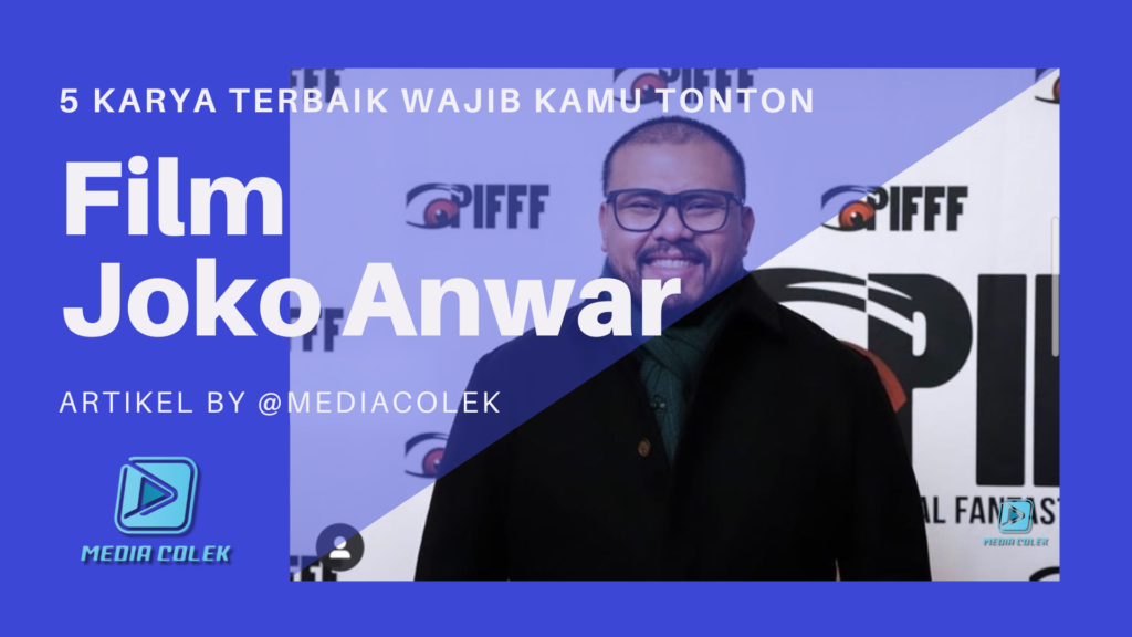 Joko Anwar tersenyum di depan backdrop festival film dengan desain visual modern bertuliskan “Film Joko Anwar”.