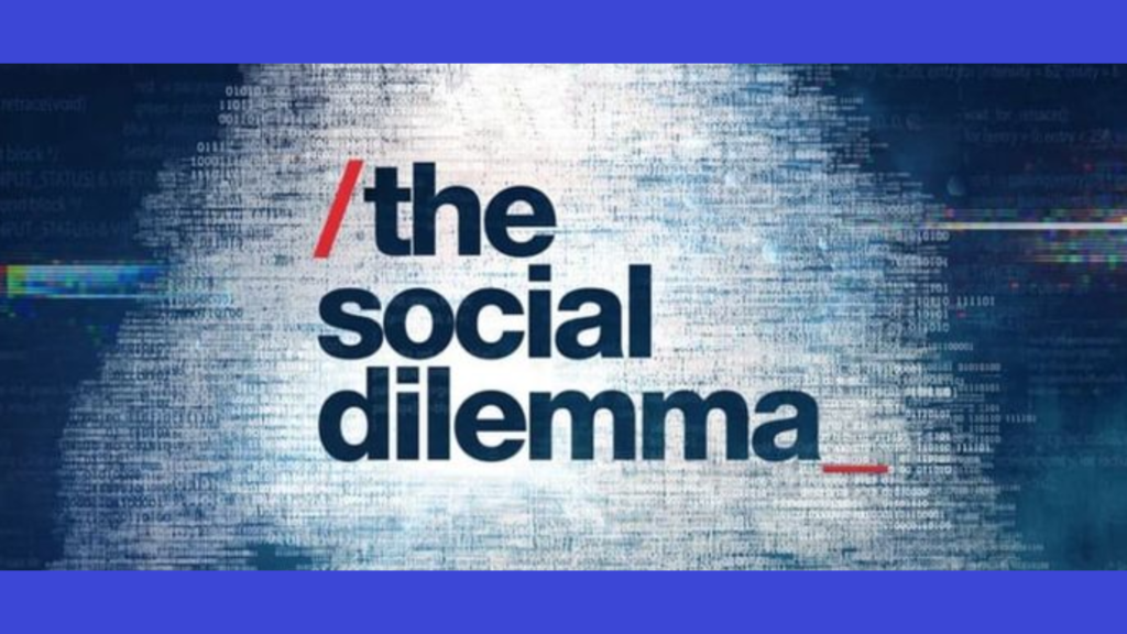 The Social Dilemma