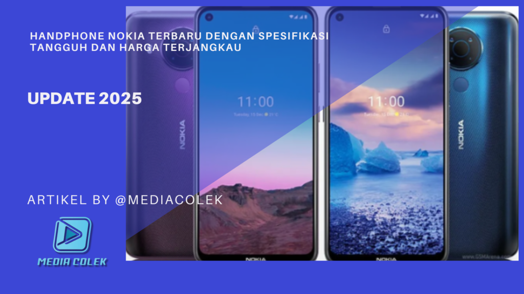 Promosi HP Nokia terbaru 2025 dengan desain layar penuh dan spesifikasi unggulan.