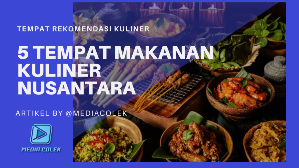 5 tempat wisata kuliner murah meriah di Indonesia.