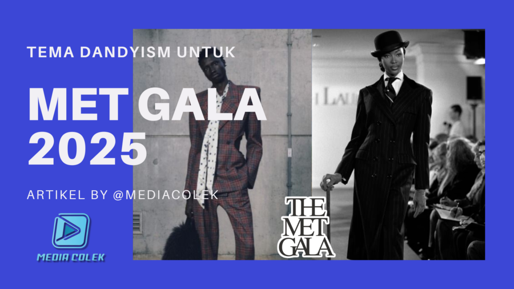 Met Gala Rayakan Dandyism