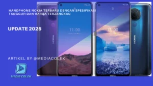 Promosi HP Nokia terbaru 2025 dengan desain layar penuh dan spesifikasi unggulan.
