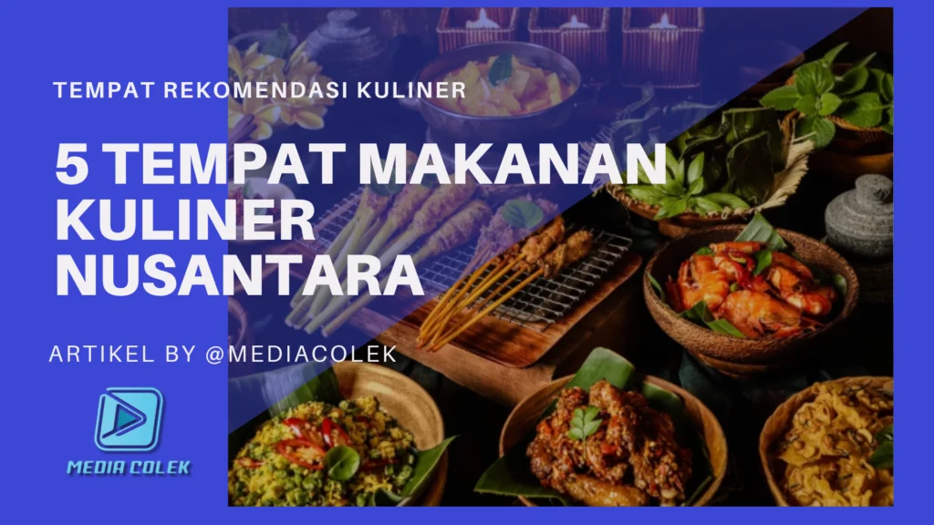5 tempat wisata kuliner murah meriah di Indonesia.
