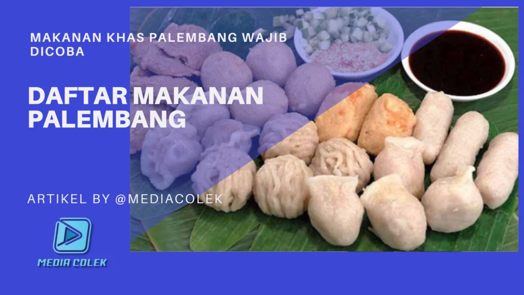 Pempek, makanan khas Palembang yang terkenal dan lezat.