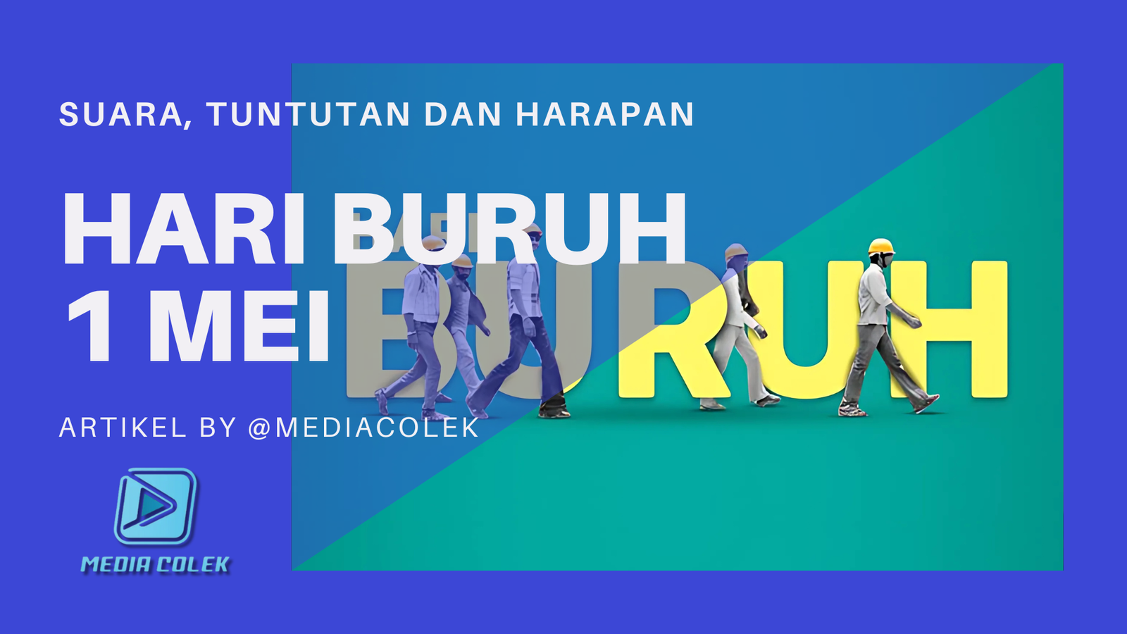 Ilustrasi Hari Buruh Nasional 1 Mei 2025 dengan barisan pekerja dan tulisan besar "BURUH"