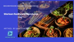 Jelajahi kekayaan kuliner khas Indonesia dari rendang hingga papeda. Setiap hidangan mencerminkan budaya, sejarah, dan rempah Nusantara.